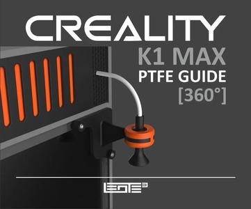 CREALITY K1max – PTFE TUBE GUIDE [FOR K1max LID RISER V3 – FRAME EXTENSION KIT]