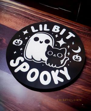 Lil bit Spooky – Coaster/Sign