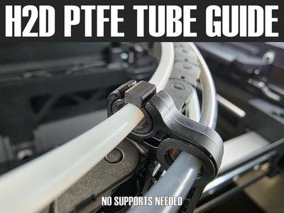 H2D PTFE TUBE GUIDE