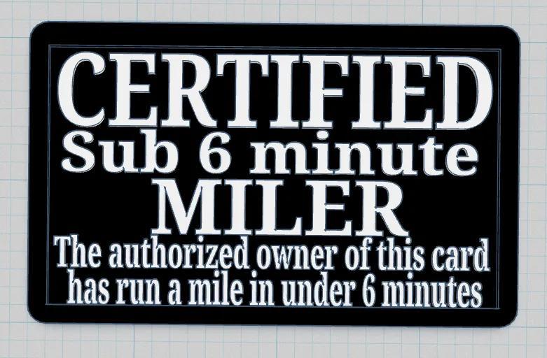 Sub 6 Minute Mile Card Certification