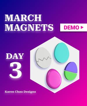March Magnets – Day 3 #marchmagnets | Easter Eggs