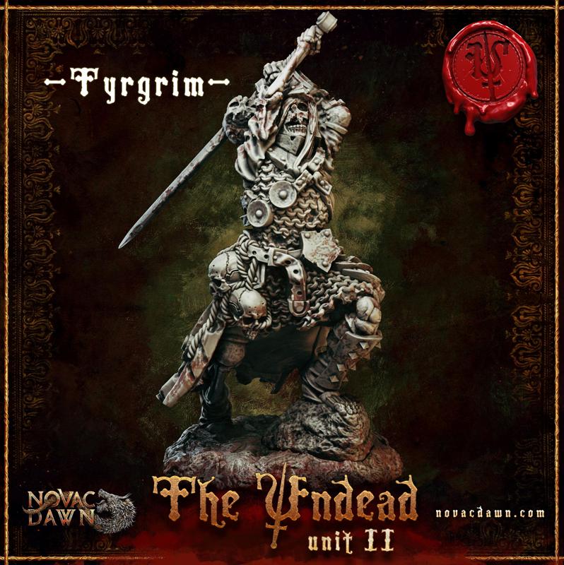 The Undead Unit II – Tyrgrim –