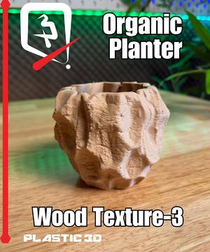 Organic Planters– Wood Texture Edition