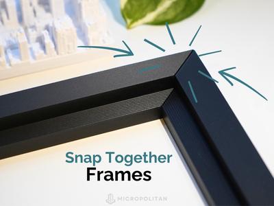 Snap Together Frames
