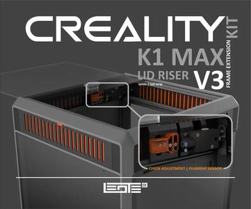 CREALITY K1 MAX - LID RISER V3 [FRAME EXTENSION KIT]   