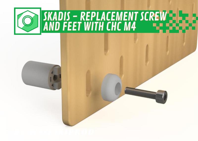 SKADIS – Replacement Screw and Feet with CHC M4