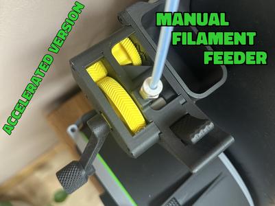 Accelerated Manual Filament Feeder