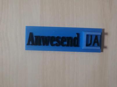 Anwesend Schild