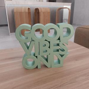 3D Good Vibes Only Text Model Home Decor with Stl File & Letter Decor, 3D Print File, Letter Art, 3D Printing, Good Vibe, 3D Printed Decor