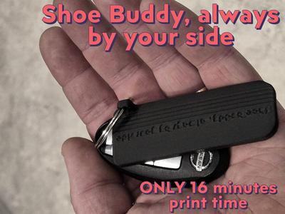 Shoe Buddy, always by your side! (And key chain)