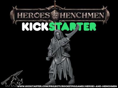 HEROES & HENCHMEN Leper Reaver (Kickstarter is now LIVE)