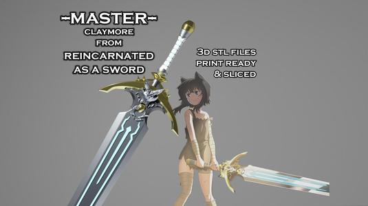 Master – Claymore from Reincarnated as a Sword – 3D Print Ready