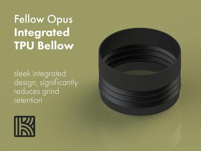 Fellow Opus Integrated TPU Bellow