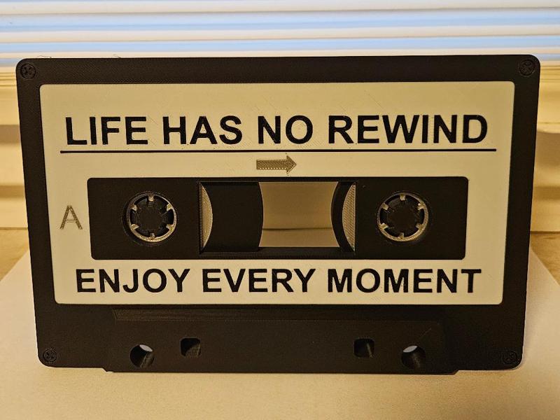 Cassette Tape Life Has No Rewind