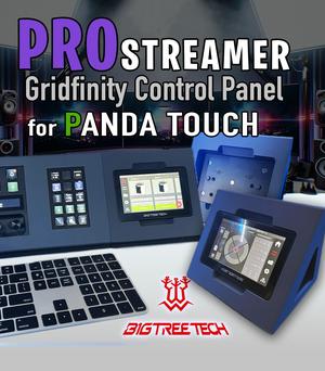 Pro Streamer – BigTreeTech Panda Touch