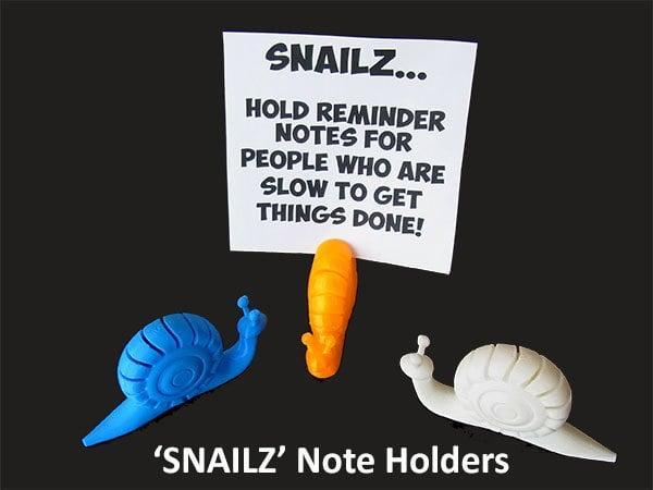 SNAILZ… Note holders for people who are slow to get things done!