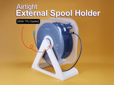 Airtight External Spool Holder for TPU