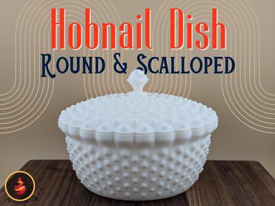 Hobnail Dish - Round & Scalloped