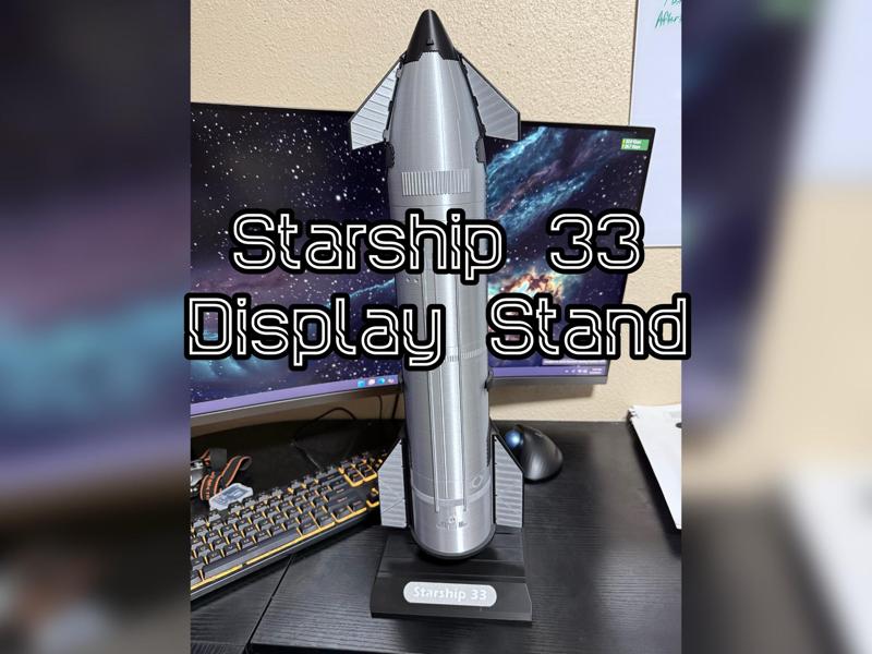 Display Stand – Starship 33 – SpaceX