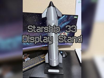 Display Stand – Starship 33 – SpaceX