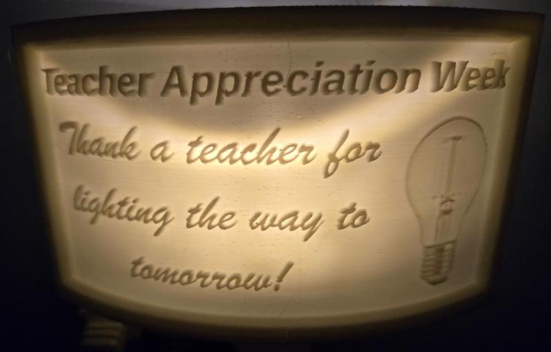 Teacher Appreciation Week – Teachers Light the Way Nightlight Lithophane