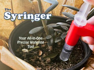 The Syringer - An All-In-One Precise Watering Tool