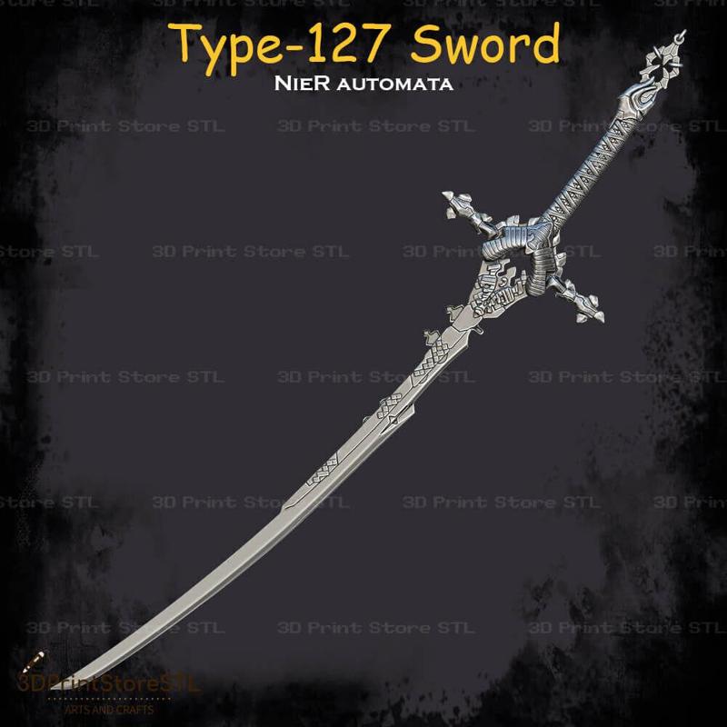 Type-127 Sword Cosplay Nier Automata – STL File