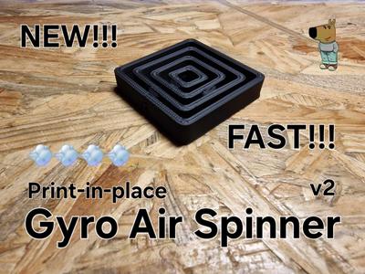 NEW Gyro Air Spinner Fidget Toy v2- Print in Place