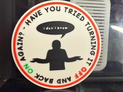 HAVE YOU TRIED TURNING IT OFF AND BACK ON AGAIN?