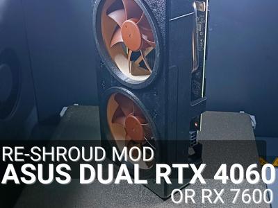 Asus Dual RTX 4060 Re-shroud mod