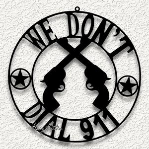 we dont dial 911 WALL ART HOME DECOR.stl