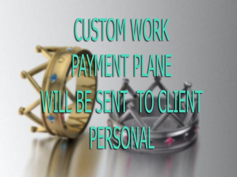 CUSTOM PAYMENT PLANE WILL BE SENT PERSONAL